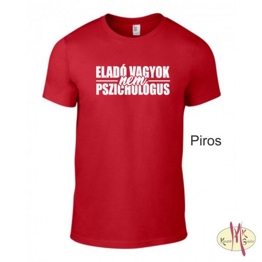 Kereknyakú Póló - Eladó vagyok nem pszichológus