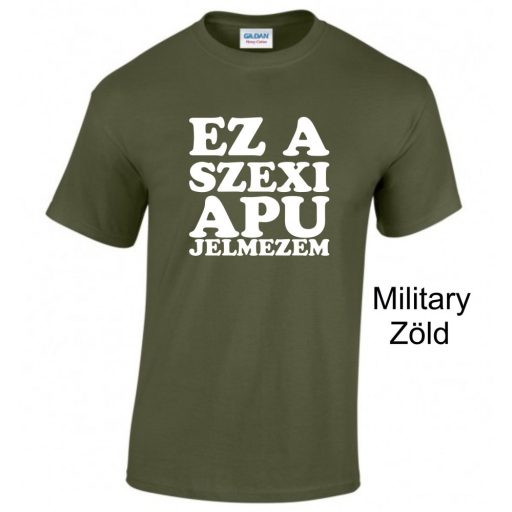 Kereknyakú Póló - Ez a szexi apu jelmezem