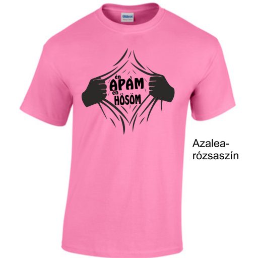 ÉN Apám Én Hősöm póló apáknak ajándéknak.