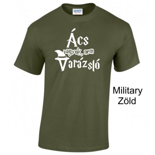 Póló - Ács vagyok, nem varázsló