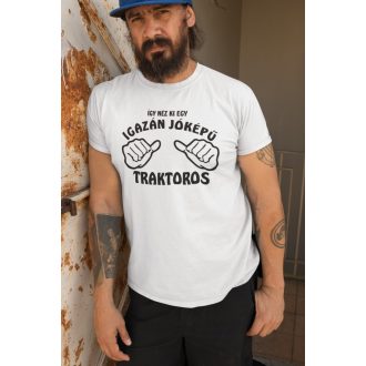 Póló -Így néz ki egy igazán jóképű Traktoros