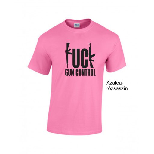 Póló - F*ck Gun Control