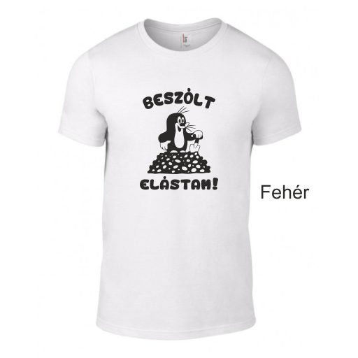 Vicces Kisvakond póló - beszólt elástam!