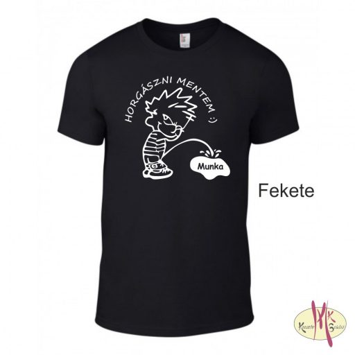 Kereknyakú Póló - Horgászni mentem ----> munka