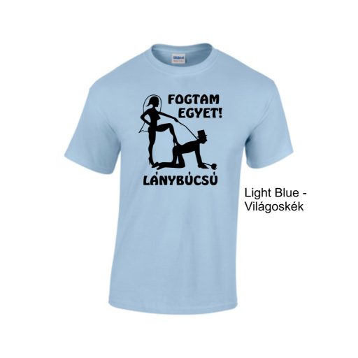Lánybúcsú póló Fogtam Egyet! – Egyedi és vicces csapatpóló a menyasszony és barátnői számára