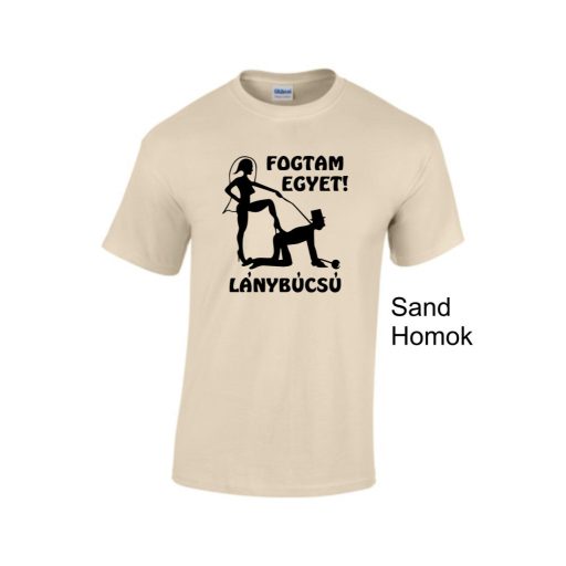 Fogtam egyet! Lánybúcsú póló