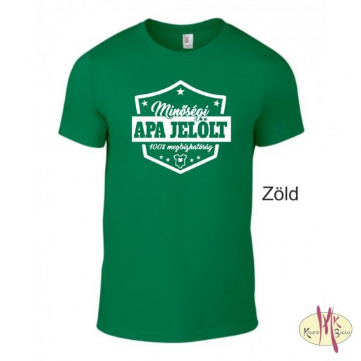 Kereknyakú Póló - Minőségi Apa jelölt